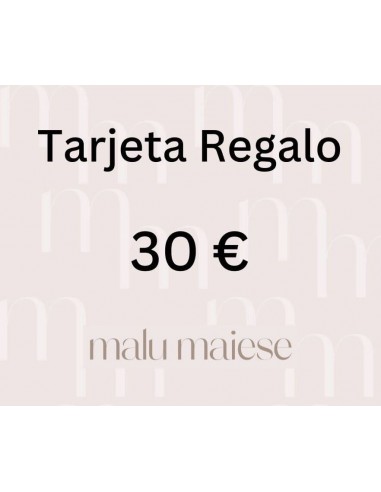 Tarjeta Regalo Malu Maiese 30€